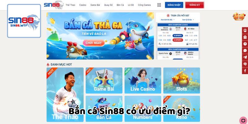 Bắn cá Sin88 có ưu điểm gì?