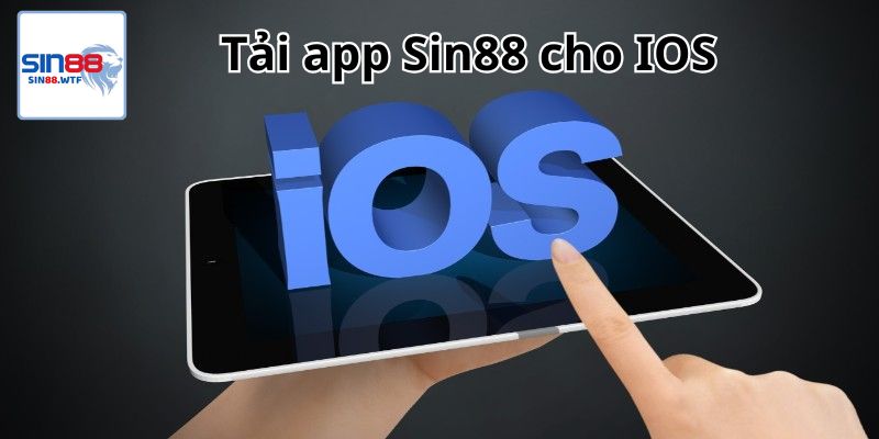 Tải app Sin88 trên hệ điều hành IOS 